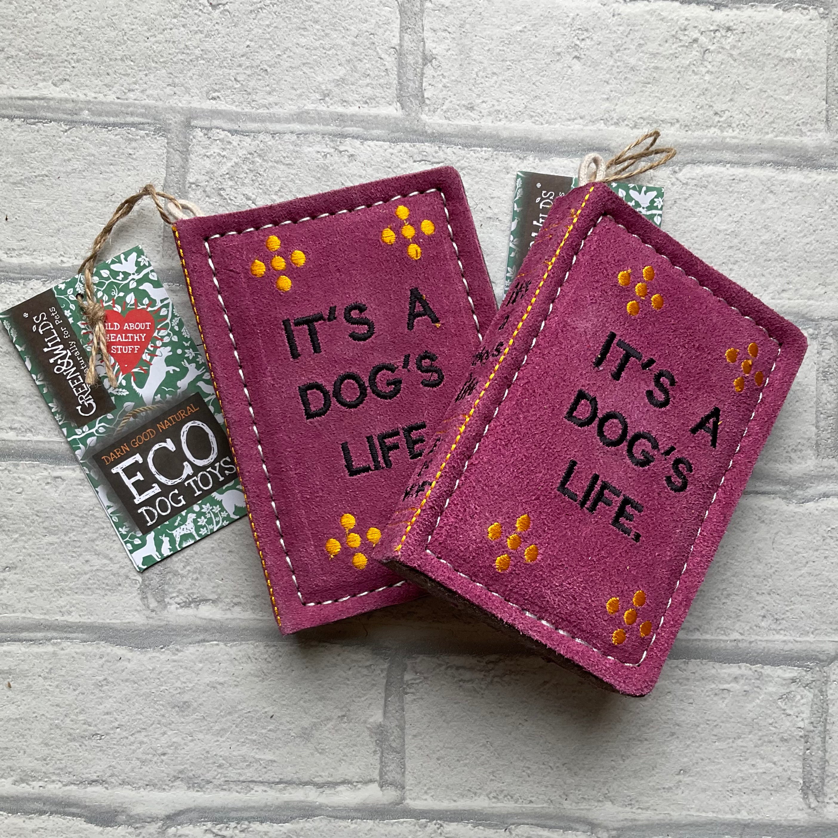 It’s a Dogs Life - Green & Wilds Eco Toy