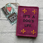 Load image into Gallery viewer, It’s a Dogs Life - Green &amp; Wilds Eco Toy
