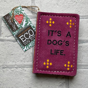 It’s a Dogs Life - Green & Wilds Eco Toy